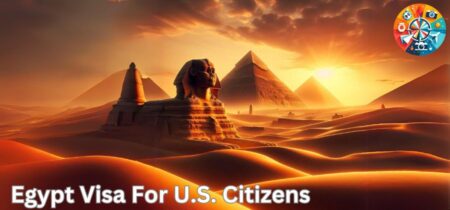 Essential Guide For Egypt Visa For U.S. Citizens