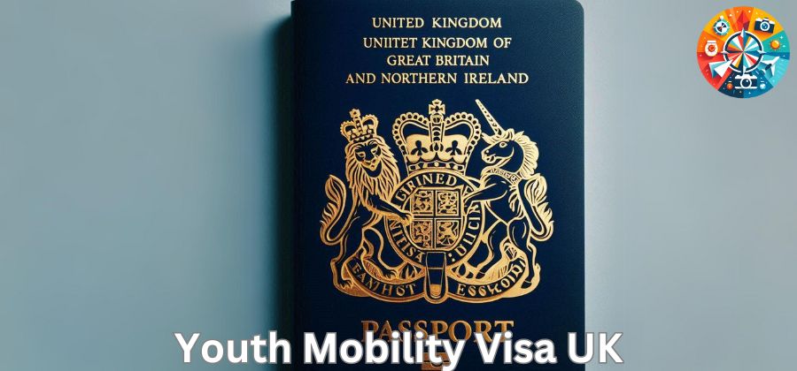 What is Youth Mobility Visa UK: How to Apply, Requirements